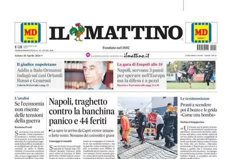 Il Mattino:  "Napoli, servono 3 punti per sperare nell'Europa ma la difesa è a pezzi"