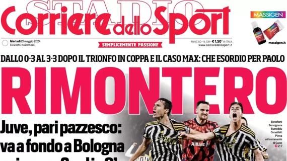 Il Corriere dello Sport apre: "Juve a picco a Bologna, poi pari pazzesco"