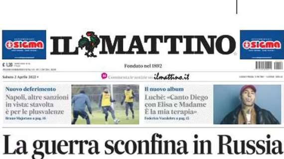 Il Mattino in apertura: "Napoli, altre sanzioni in vista: stavolta è per le plusvalenze"