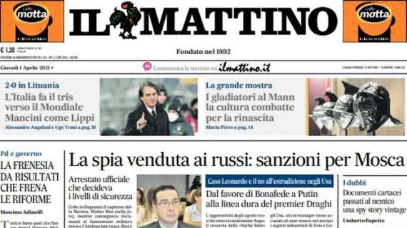 Il Mattino: "L'Italia fa il tris verso il Mondiale. Mancini come Lippi"