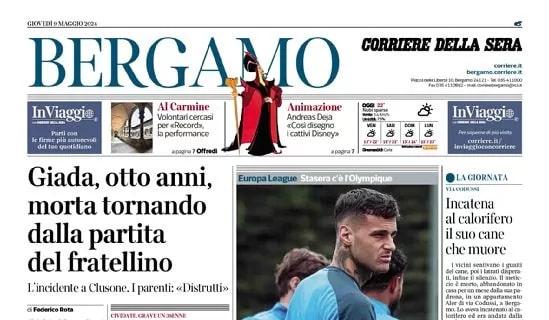 Europa League, il Corriere di Bergamo punta sulla Dea: "L'Atalanta cerca l'impresa finale"