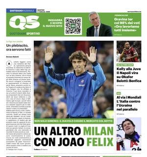 QS titola: "Un altro Milan con Joao Felix. Il Diavolo chiude il mercato col botto"