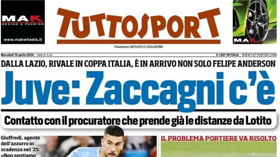 "Juve, Zaccagni c'è. Contatto col procuratore": la prima pagina di Tuttosport