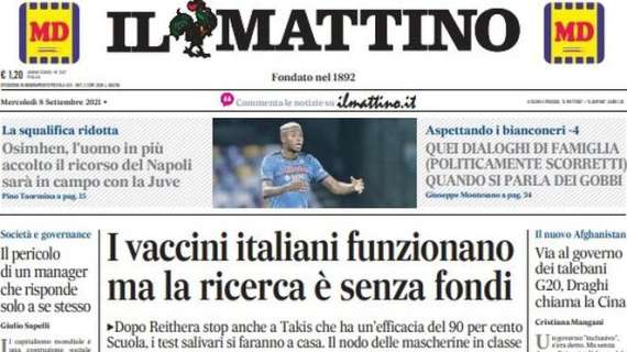 Il Mattino: "Osimhen, l'uomo in più: accolto il ricorso del Napoli, sarà in campo con la Juve"