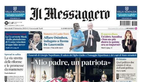 Il Messaggero in apertura: "Affare Osimhen, indagato a Roma De Laurentiis"