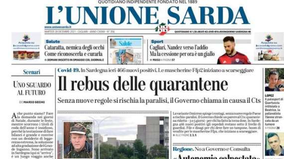 L’Unione Sarda in apertura: “Cagliari, Nandez verso l’addio. Ma la cessione per ora è un giallo”