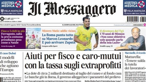 Il Messaggero sul mercato giallorosso: "La Roma punta tutto su Marcos Leonardo"