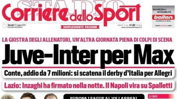 Corriere dello Sport in apertura sul futuro di Allegri: "Juve-Inter per Max"