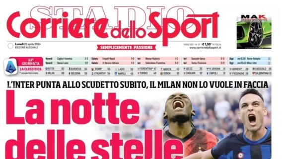 L'apertura del Corriere dello Sport sul derby: "La notte delle stelle"