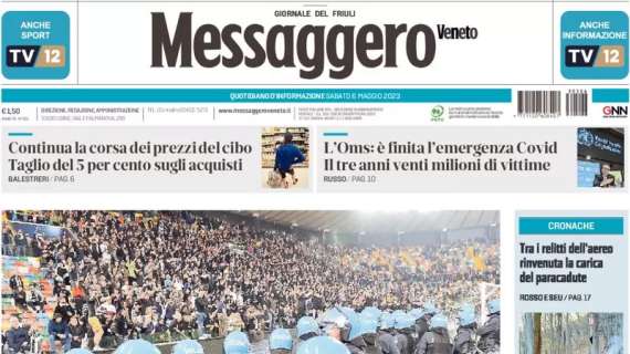 Messaggero Veneto in prima pagina: "Notte di scontri allo stadio Friuli. Saranno visionate le immagini"