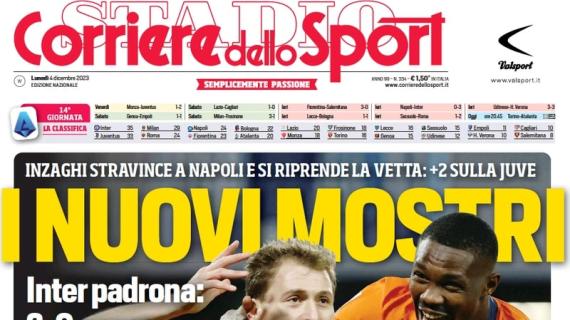 L'apertura del Corriere dello Sport sulla vittoria dell'Inter a Napoli: "I nuovi mostri"