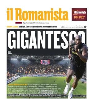 Lukaku si presenta in occasione di Roma-Milan. Il Romanista titola: "Gigantesco"
