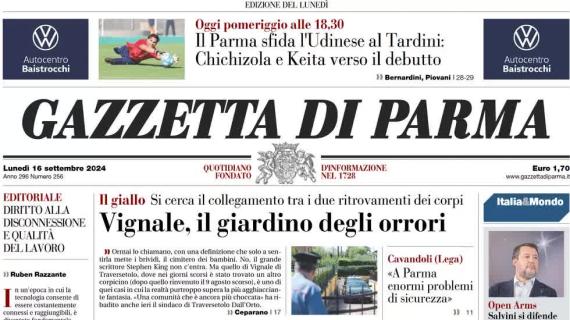 La Gazzetta di Parma apre sull'impegno dei crociati: "Al Tardini arriva l'Udinese"