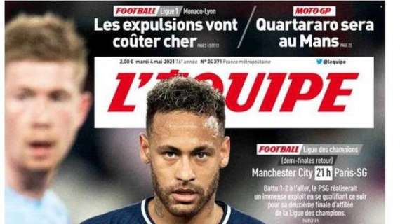 L'apertura de L'Equipe sul PSG: "Cerca l'affronto alla storia stasera contro il City"