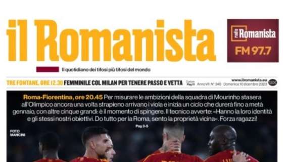 Primo big match per la Roma, all'Olimpico c'è la Fiorentina. Il Romanista: "Da grande"