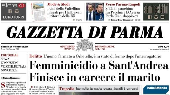 La prima pagina della Gazzetta di Parma: "Sfida in panchina tra Pecchia e D'Aversa"