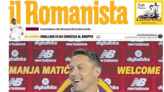 L’apertura de Il Romanista sulla presentazione di Matic in giallorosso: “Attrazione fatale”