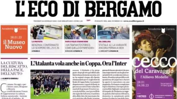 L'Eco di Bergamo in apertura sull'Atalanta: "Vola anche in Coppa, ora l'Inter"