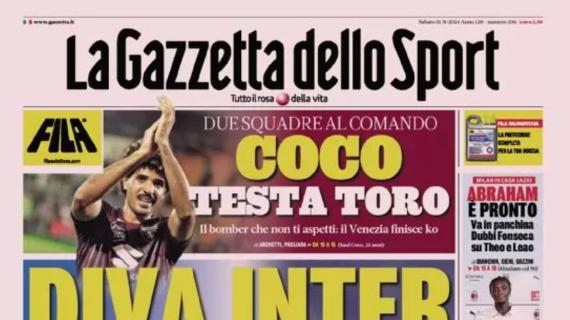 L’apertura de La Gazzetta dello Sport: “Coco testa a Toro. Diva Inter”