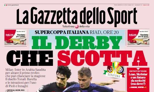 L'apertura de La Gazzetta dello Sport sulla Supercoppa italiana: "Il derby che scotta"