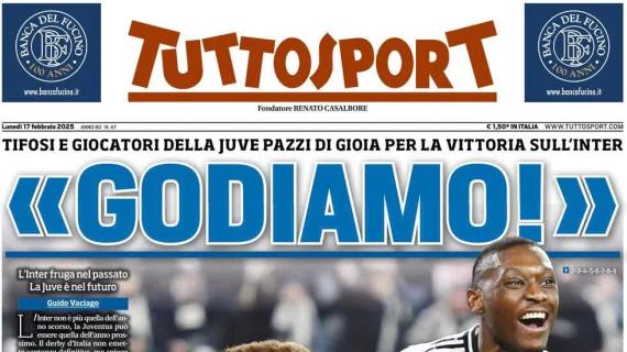 Conceiçao abbatte l'Inter nel Derby d'Italia. Tuttosport in prima pagina: "Godiamo"