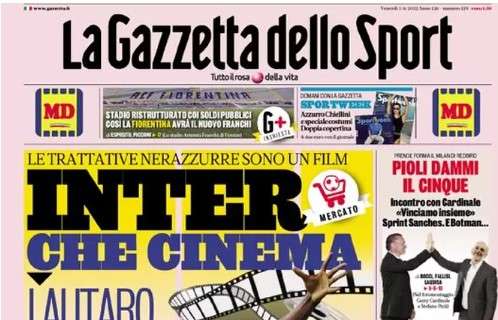 L'apertura de La Gazzetta dello Sport: "Inter, che cinema"