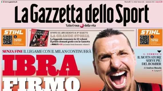 L’apertura odierna de La Gazzetta dello Sport sul rinnovo di Ibrahimovic: “Firmo per amore”