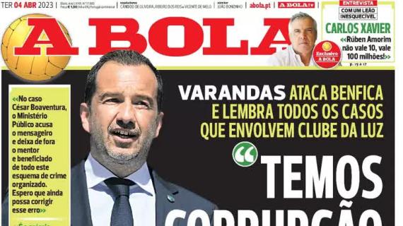Le aperture portoghesi - Varanda schianta il Benfica: "La peggior corruzione che ci sia"