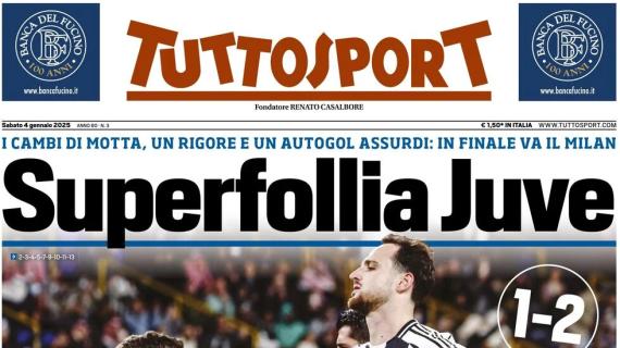 La prima pagina di Tuttosport a tema Supercoppa: "Superfollia Juve"