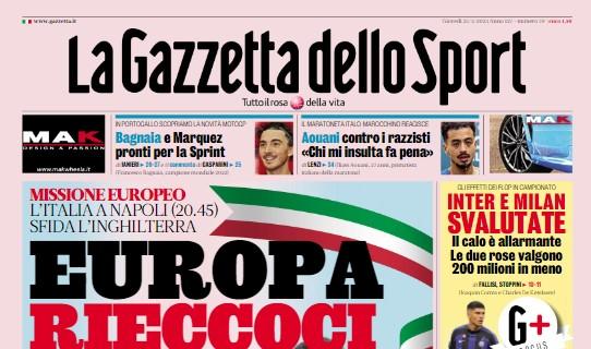 La Gazzetta dello Sport titola in prima pagina sull'Italia: "Europa rieccoci"