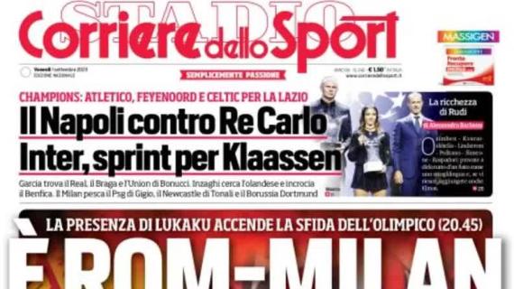 Il Corriere dello Sport apre con la super sfida dell'Olimpico: "Stasera è Rom-Milan"
