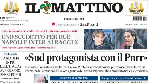 Il Mattino in prima pagina: "Uno scudetto per due: Napoli e Inter ai raggi X"