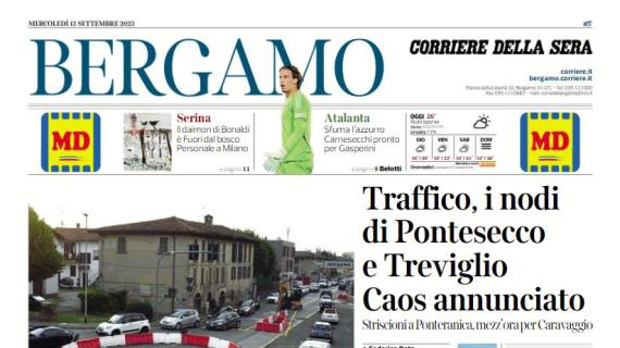 Il Corriere di Bergamo: "Sfuma l'azzurro: Carnesecchi pronto per Gasperini"