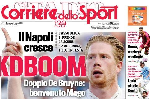 L'apertura del Corriere dello Sport è dedicata al Napoli e De Bruyne: "KDBoom"