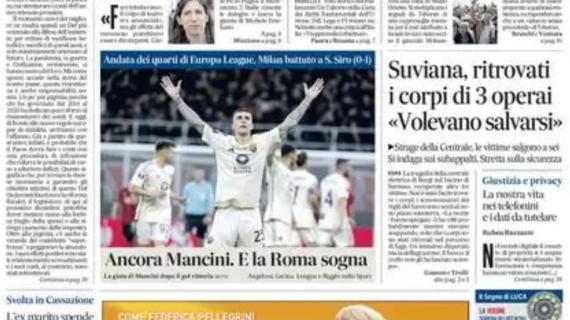 Il Messaggero apre con l’Europa League: “Ancora Mancini. E la Roma sogna”