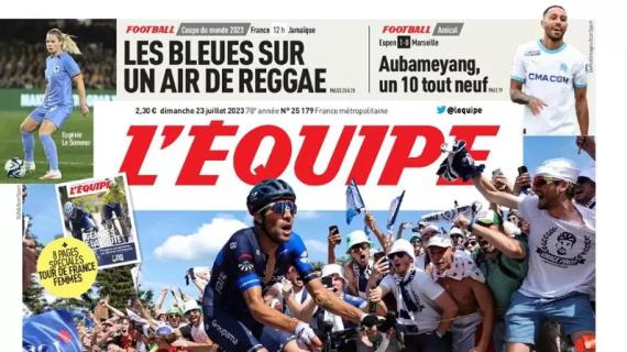 L'Equipe in prima pagina sul colpo dell'OM: “Aubameyang, un 10 tutto nuovo”