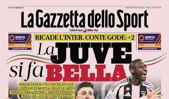 Il derby d'Italia è bianconero, La Gazzetta dello Sport apre: "La Juve si fa bella"