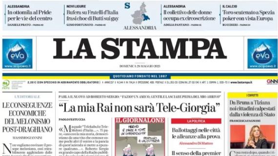 La Stampa in prima pagina: "Toro scatenato a Spezia, poker con vista Europa"