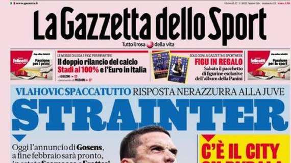 L’apertura odierna de La Gazzetta dello Sport sul colpo nerazzurro Gosens: “Strainter”