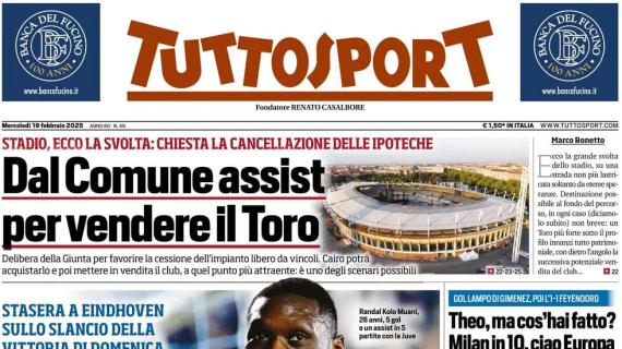 Tuttosport in apertura tra il PSV e il derby d'Italia in Europa: "Juve-Inter, lo rifacciamo?"