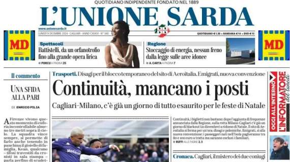 L'apertura de L'Unione Sarda è sul ko del Cagliari a Firenze: "Una sconfitta che brucia"