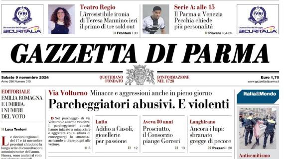 L'apertura della Gazzetta di Parma: "Il Parma a Venezia. Pecchia chiede più personalità"