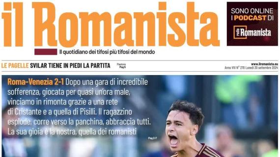 Il Romanista in prima pagina celebra la vittoria dei giallorossi sul Venezia: "Testa giusta"