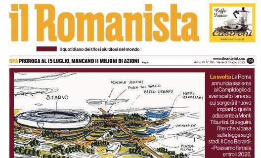 L'apertura de Il Romanista sul nuovo stadio: "Prima Pietralata"