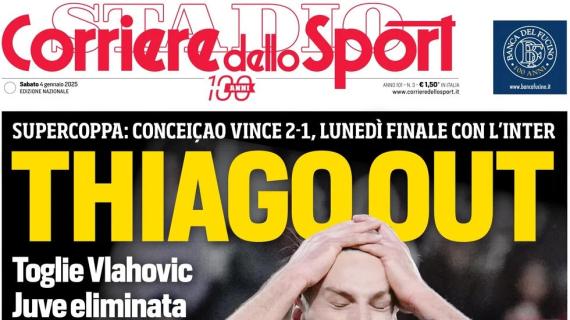 L'apertura del Corriere dello Sport sui bianconeri in Supercoppa: "Thiago out"