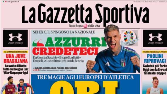 L'apertura della Gazzetta dello Sport sulla Nazionale italiana: "Azzurri, credeteci"