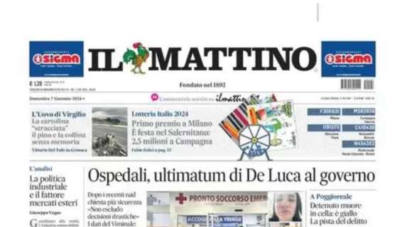 Il Mattino in apertura: "Mazzocchi sarà la sveglia per chi si è addormentato"