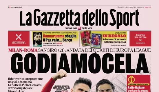 La prima pagina de La Gazzetta dello Sport titola su Milan-Roma: "Godiamocela"