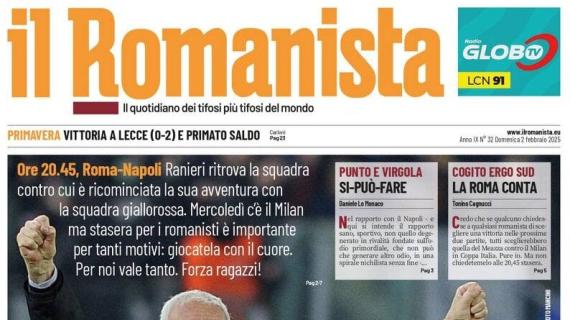 Il Romanista su Ranieri che ritrova il Napoli: "Il giro del mondo in 80 giorni"