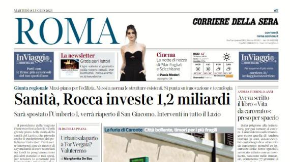 L'apertura del Corriere di Roma: "Morata in giallorosso si può fare, parola ai Friedkin"